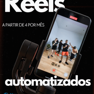 Reels Automatizados (4/mês)